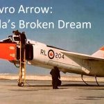 Canada’s Aviation Legacy: The Story of the Avro Arrow